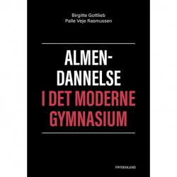 Almendannelse i det moderne gymnasium