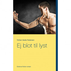 Ej blot til lyst