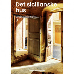 Det Sicilianske hus: Historien om Mette og Johnny der flytter fra Danmark til Sicilien