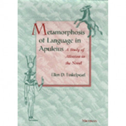The Metamorphosis of Language in Apuleius: A Study of Allusion in the Novel