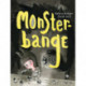 Monsterbange