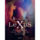LeXuS: Die Gründer - Eine erotische Dystopie