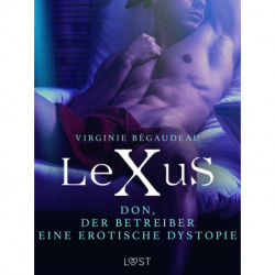 LeXuS: Don, der Betreiber - Eine erotische Dystopie