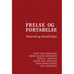 Frelse og fortabelse: Historisk og aktuelt belyst