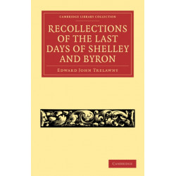 Recollections of the Last Days of Shelley and Byron