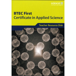 BTEC First Certificate in Applied Science Teacher Support Disk: Teacher Support Disk