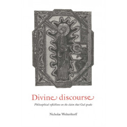 Divine Discourse: Philosophical Reflections on the Claim that God Speaks