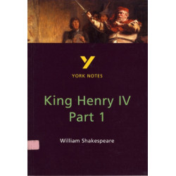 Henry IV Part 1 everything you need to catch up, study and prepare for the 2025 and 2026 exams: (York Notes)