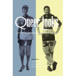 Queer Looks: Perspectives on Lesbian and Gay Film and Video