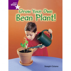 Rigby Star Guid Year 2 Purple Level: Grow Your Own Bean Plant Guided Reading Pk Framework