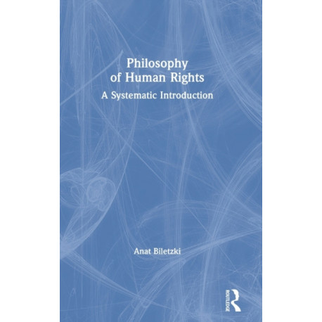 Philosophy of Human Rights: A Systematic Introduction