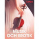 Musik och erotik - erotiska noveller