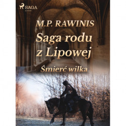 Saga rodu z Lipowej 13: Śmierć wilka