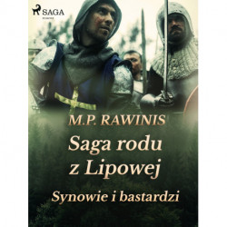 Saga rodu z Lipowej 4: Synowie i bastardzi