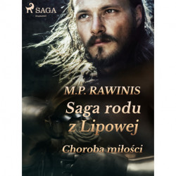 Saga rodu z Lipowej 23: Choroba miłości