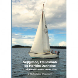 Sejlglæde, Fællesskab og Maritim Dannelse: Bådelaugets første sæson 2020