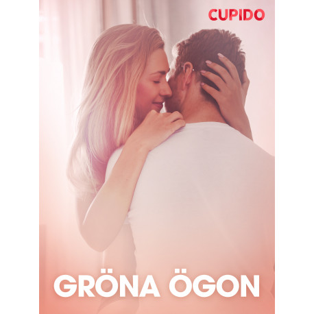Gröna ögon - erotiska noveller