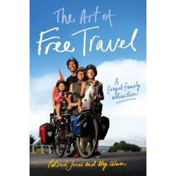 The Art of Free Travel: A Frugal Family Adventure
