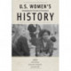 U.S. Women's History: Untangling the Threads of Sisterhood