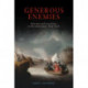 Generous Enemies: Patriots and Loyalists in Revolutionary New York