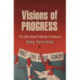 Visions of Progress: The Left-Liberal Tradition in America