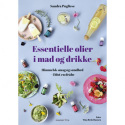 Essentielle olier i mad og drikke: Himmelsk smag og sundhed - i blot en dråbe