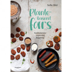 Plantebaseret fars: Kødelskerens veganske kogebog