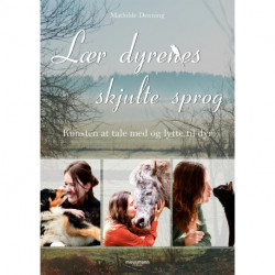 Lær dyrenes skjulte sprog: Kunsten at tale med og lytte til dyr
