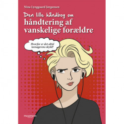 Den lille håndbog om håndtering af vanskelige forældre