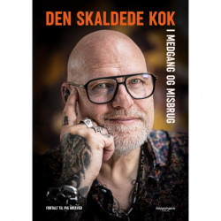 Den skaldede kok: I medgang og misbrug