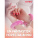 En fantastisk föreställning