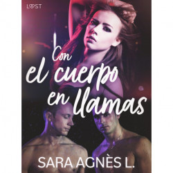 Con el cuerpo en llamas