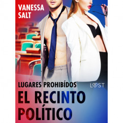 Lugares prohibídos: El recinto político