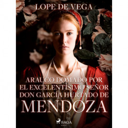 Arauco domado por el excelentísimo señor don García Hurtado de Mendoza