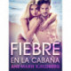Fiebre en la Cabaña