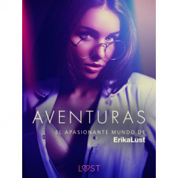 El apasionante mundo de Erika Lust: Aventuras