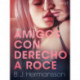 Amigos con derecho a roce