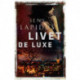 Livet de luxe