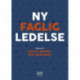 Ny faglig ledelse