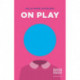 On Play