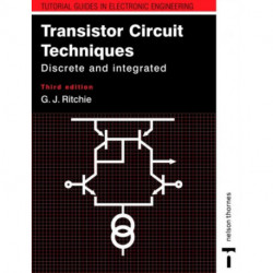 Transistor Circuit Techniques: Discrete and Integrated
