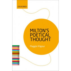 Milton's Poetical Thought: The Literary Agenda