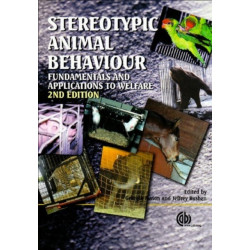 Stereotypic Animal Behaviour: Fundamentals and Applications to Welfare