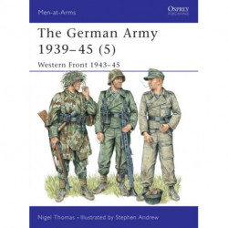 The German Army 1939–45 (5): Western Front 1943–45