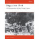 Bagration 1944: The destruction of Army Group Centre