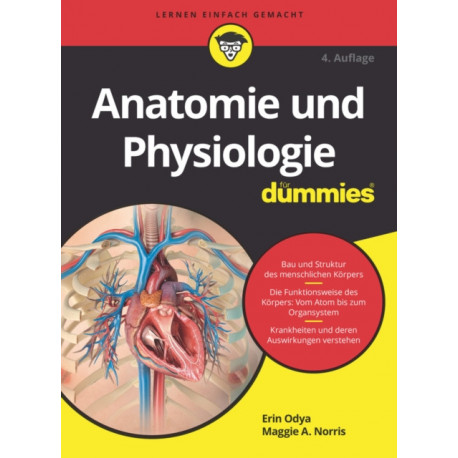 Anatomie und Physiologie fur Dummies