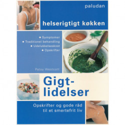 Gigtlidelser: opskrifter og gode råd til et smertefrit liv
