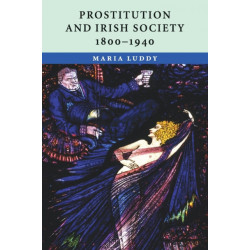 Prostitution and Irish Society, 1800–1940