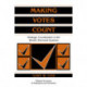 Making Votes Count: Strategic Coordination in the World's Electoral Systems
