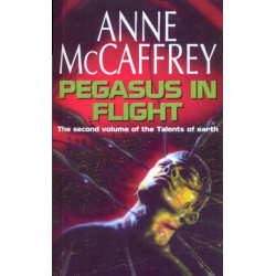 Pegasus In Flight: (The Talents: Book 2): a captivating and awe-inspiring fantasy from one of the most influential fantasy and SF novelists of her generation